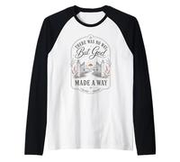 There was No Way But God Made A Way Christian Faith Raglan Baseball Tee