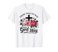 There was No Way But God Made A Way Christian Inspirational T-Shirt