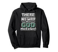 There Was No Way But God Made A Way Pullover Hoodie