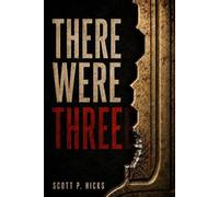 There Were Three: A Supernatural Horror Thriller