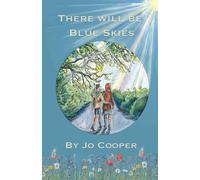 There will be Blue Skies (The Word War II Sky Series for Children)