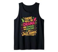 There Will Be Drama and Singing and Dancing, Theatre Nerds Tank Top