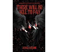 There Will Be Hell To Pay (Love of the Gods)