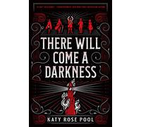 There Will Come a Darkness (Age of Darkness)