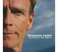 There You Are Again by LIVINGSTON TAYLOR (2006-01-24)