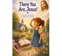 There You Are, Jesus!: (A Christian Seek and Find Story)