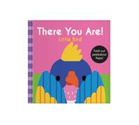 There You Are: Little Bird