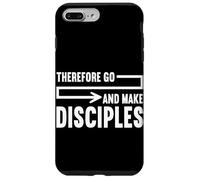 Therefore Go And Make Disciples Christian Faith Jesus Prayer Case for iPhone 7 Plus/8 Plus
