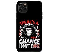 THERE'S A 99% CHANCE I DON'T CARE Gorilla Case for iPhone 11 Pro Max