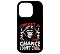 THERE'S A 99% CHANCE I DON'T CARE Gorilla Case for iPhone 14 Pro