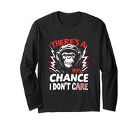 THERE'S A 99% CHANCE I DON'T CARE Gorilla Long Sleeve T-Shirt