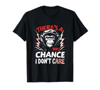 THERE'S A 99% CHANCE I DON'T CARE Gorilla T-Shirt