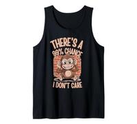 There's A 99% Chance I Don't Care Monkey Funny Quote Sarcasm Tank Top