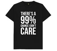 There's A 99% Chance That I Don't Care Funny Kids Womens Mens T Shirt Small Black