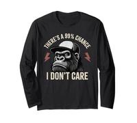 There's A 99% Percent Chance I Don’t Care Funny Monkey Long Sleeve T-Shirt