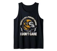 There's A 99% Percent Chance I Don't Care Funny Monkey Tank Top
