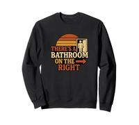 There's A Bathroom On The Right Mangled Lyrics Sweatshirt