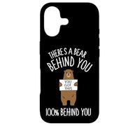 There's A Bear Behind You, 100% Behind You, Funny Case for iPhone 17