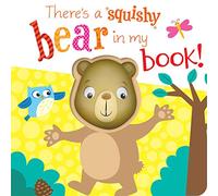 There's a Bear in my book! (Squishy In My Book)