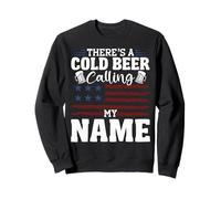 There's A Cold Beer Calling My Name Country Music America Sweatshirt