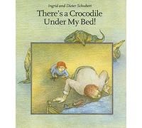 There's a Crocodile Under My Bed!