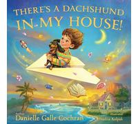 There's a Dachshund in My House!