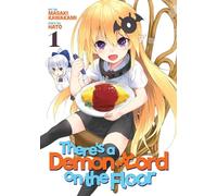 There's a Demon Lord on the Floor Vol. 1