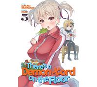 There's a Demon Lord on the Floor Vol. 5