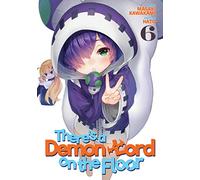 There's a Demon Lord on the Floor Vol. 6