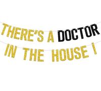 There's a Doctor in The House Banner, Congrats Doctor/Future Doctor, 2025 Medical College Graduation Party Decorations Supplies, Gold Glitter