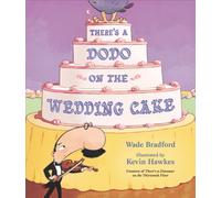 There's a Dodo on the Wedding Cake