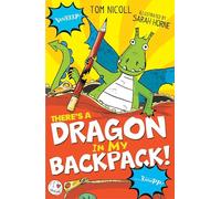 There's a Dragon in my Backpack!: 2