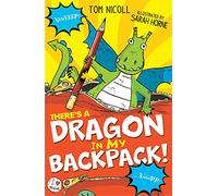 There's a Dragon in my Backpack!: 2 (There's a Dragon in..., 2)