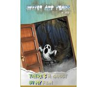 There's a Ghost in My Film (Shiver and Fears)