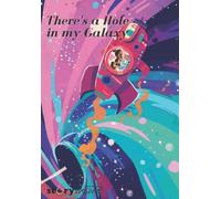 There's a Hole in my Galaxy