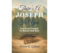 There's A Joseph In You: You Were Created To Rescue And Rule