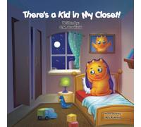 There's a Kid in My Closet! (The Melvin Monster Series)