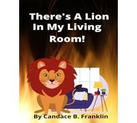 There's A Lion In My Living Room