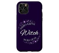There's A Little Witch In All Of Us Witchy Magic Case for iPhone 11 Pro