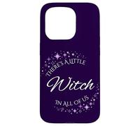 There's A Little Witch In All Of Us Witchy Magic Case for iPhone 15 Pro