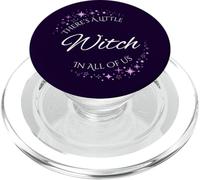 There's A Little Witch In All Of Us Witchy Magic PopSockets PopGrip for MagSafe