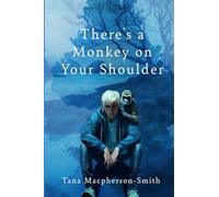 There's a Monkey on Your Shoulder
