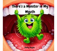 There's a Monster in My Mouth
