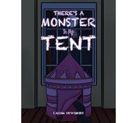 There's a Monster in My Tent