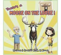There's a Moose on the Loose!