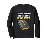 There's a Movie But The Book is Way Better - Christian Bible Long Sleeve T-Shirt