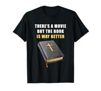 There's a Movie But The Book is Way Better - Christian Bible T-Shirt