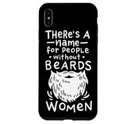 There's A Name For People Without Beards Women Fun No Shave Case for iPhone XS Max