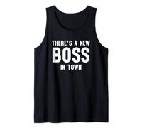 There's a New Boss in Town Shirt,I'm Not Bossy I'm the Boss Tank Top