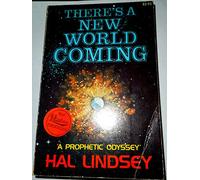 There's a New World Coming: "A Prophetic Odyssey"